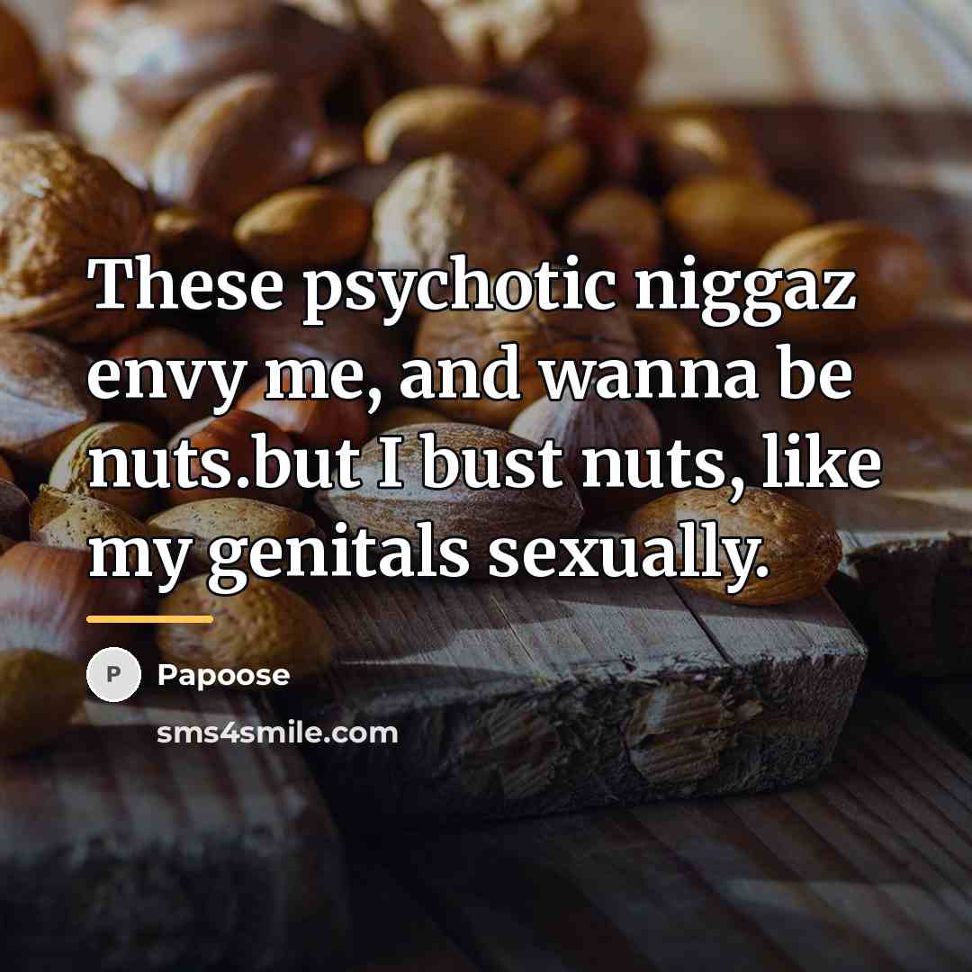 “These psychotic niggaz envy me, and wanna be nuts.but I…” quote by Papoose