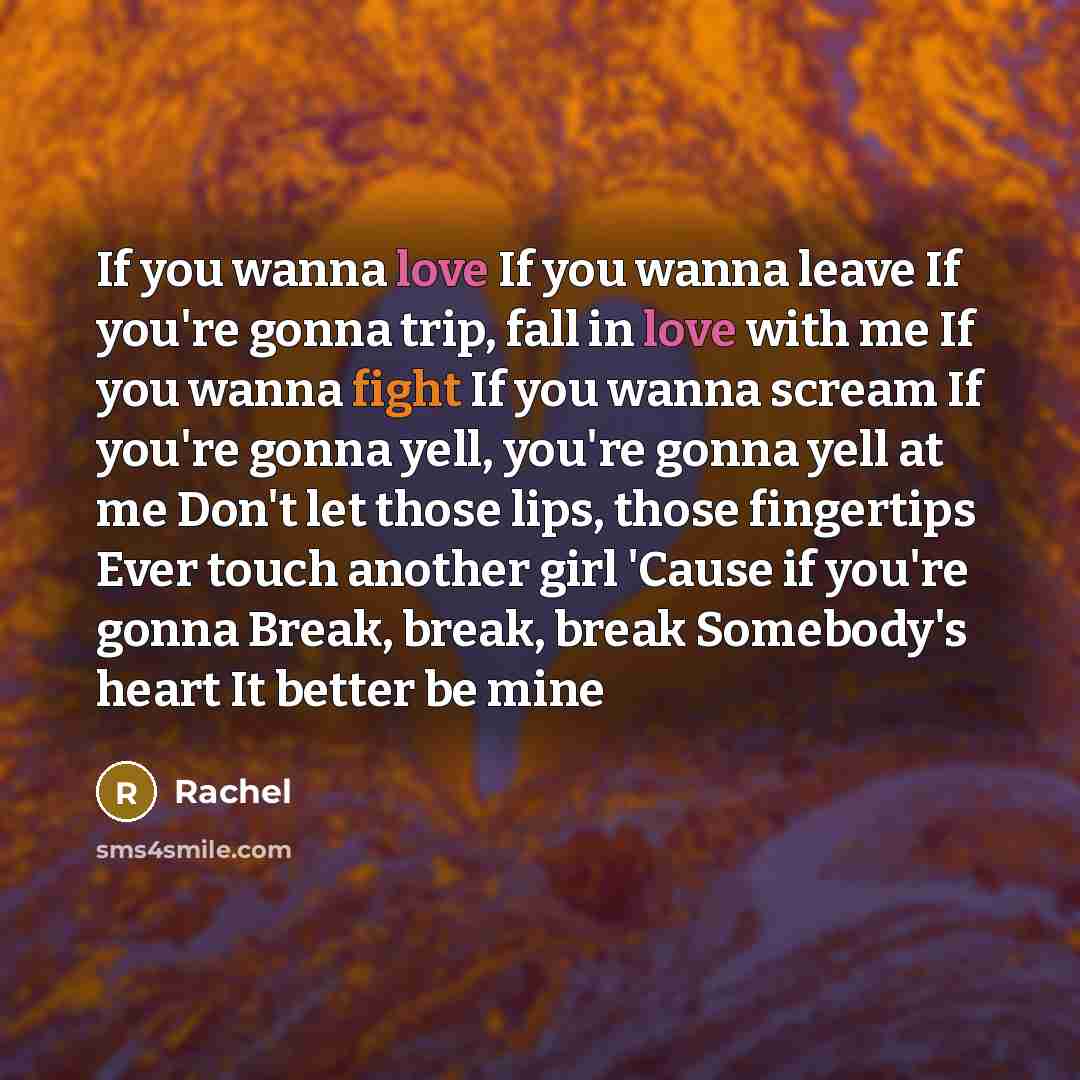 “If you wanna love If you wanna leave If you're…” quote by Rachel