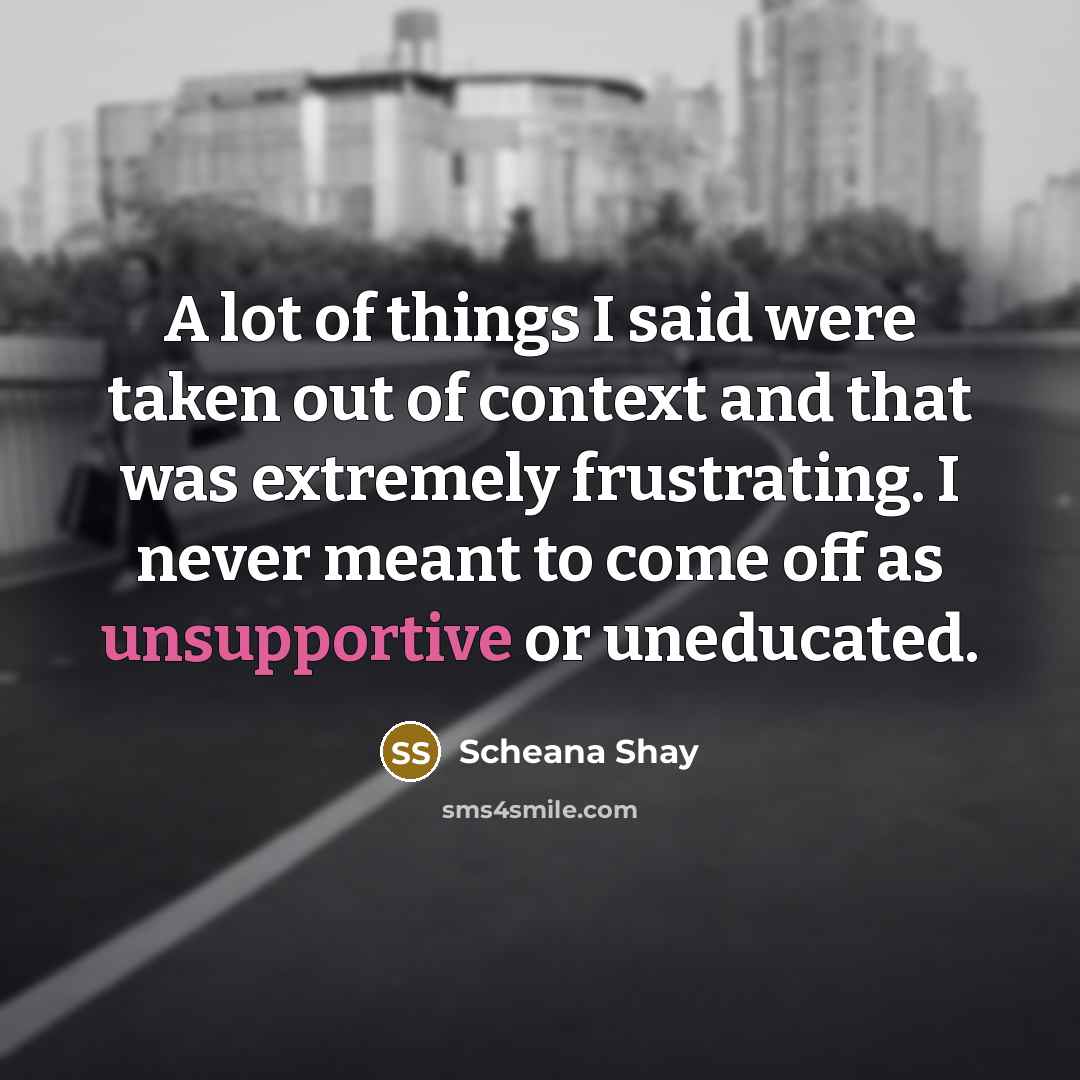 “A lot of things I said were taken out of…” quote by Scheana Shay
