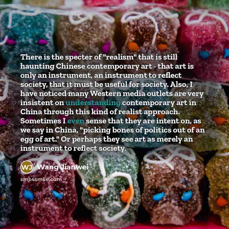 “There is the specter of "realism" that is still haunting…” quote by Wang Jianwei