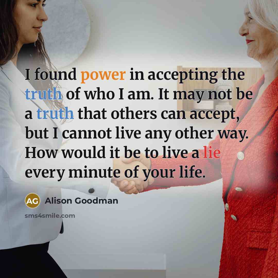 “I found power in accepting the truth of who I…” quote by Alison Goodman