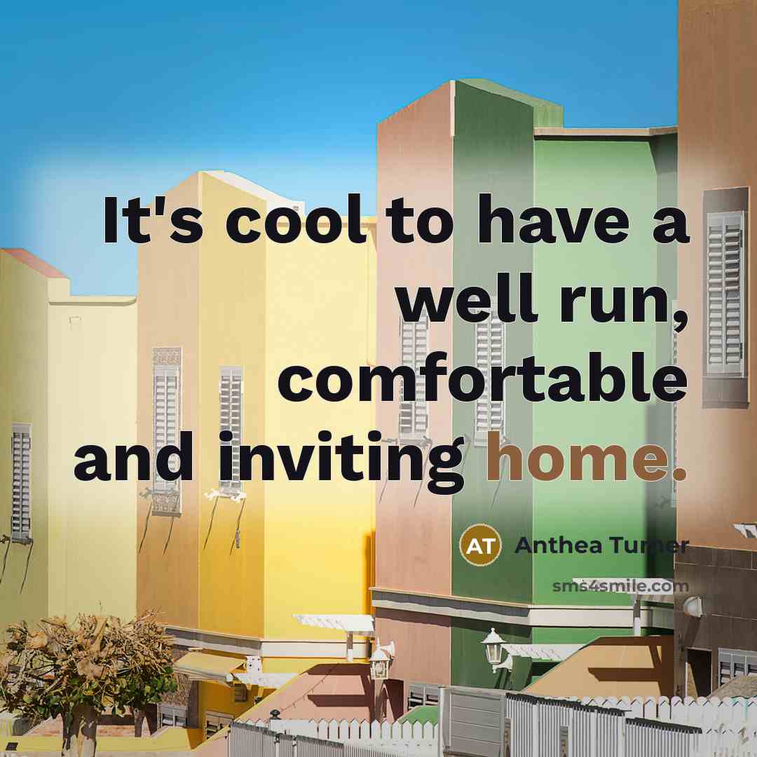 “It's cool to have a well run, comfortable and inviting…” quote by Anthea Turner