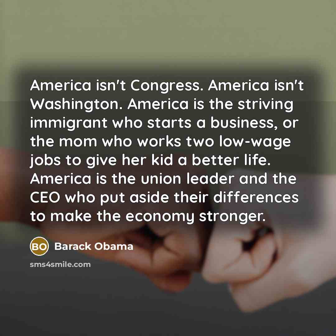 “America isn't Congress. America isn't Washington. America is the striving…” quote by Barack Obama
