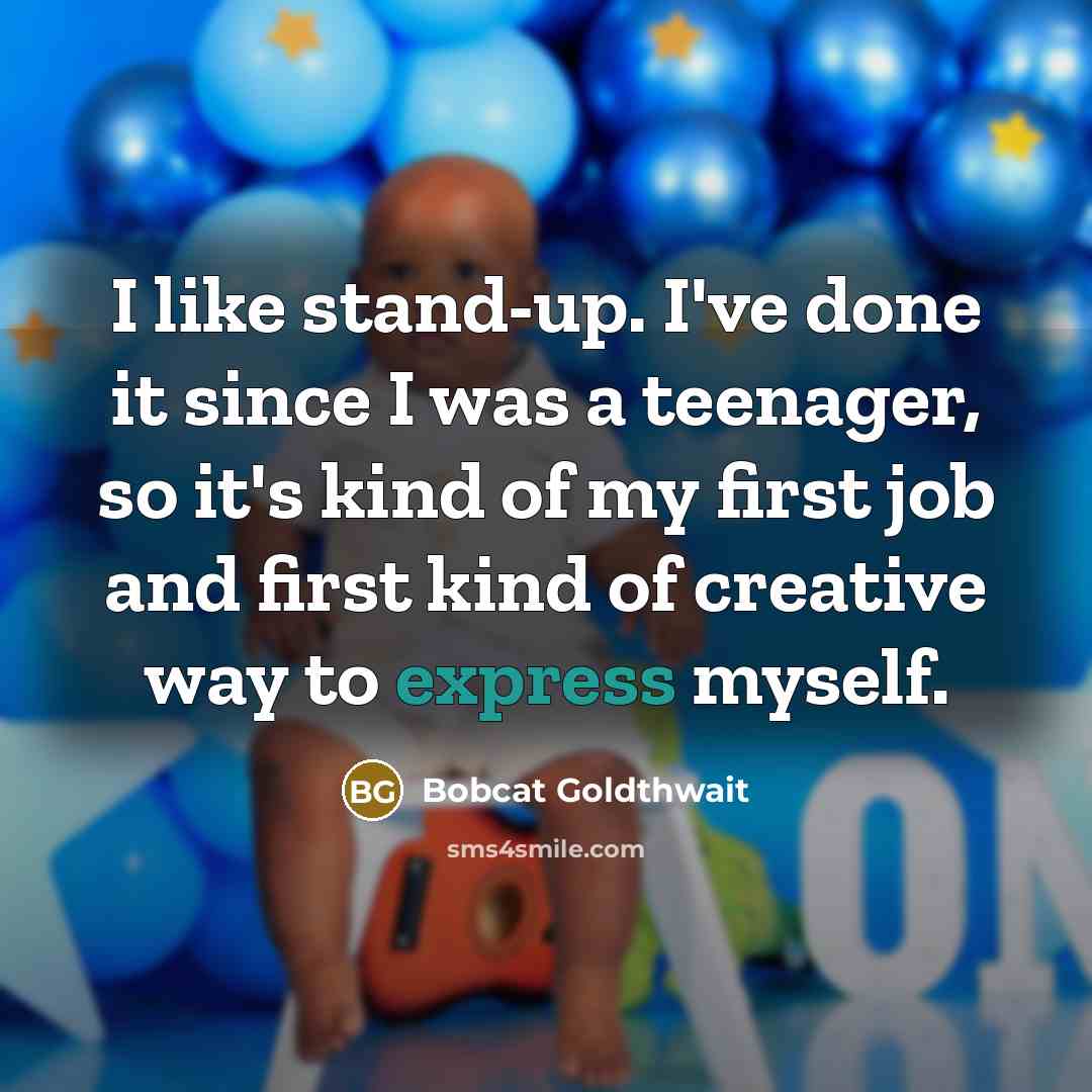 “I like stand-up. I've done it since I was a…” quote by Bobcat Goldthwait