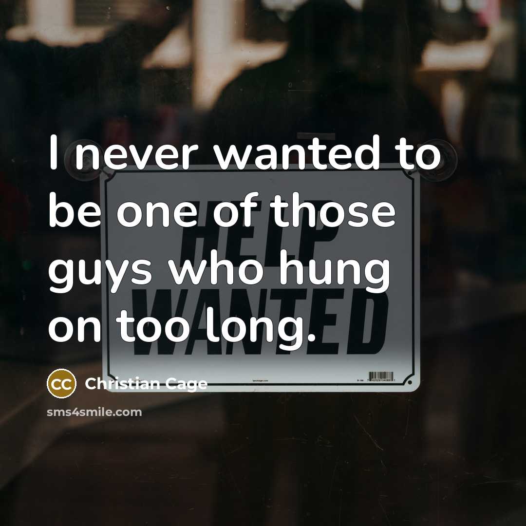 “I never wanted to be one of those guys who…” quote by Christian Cage