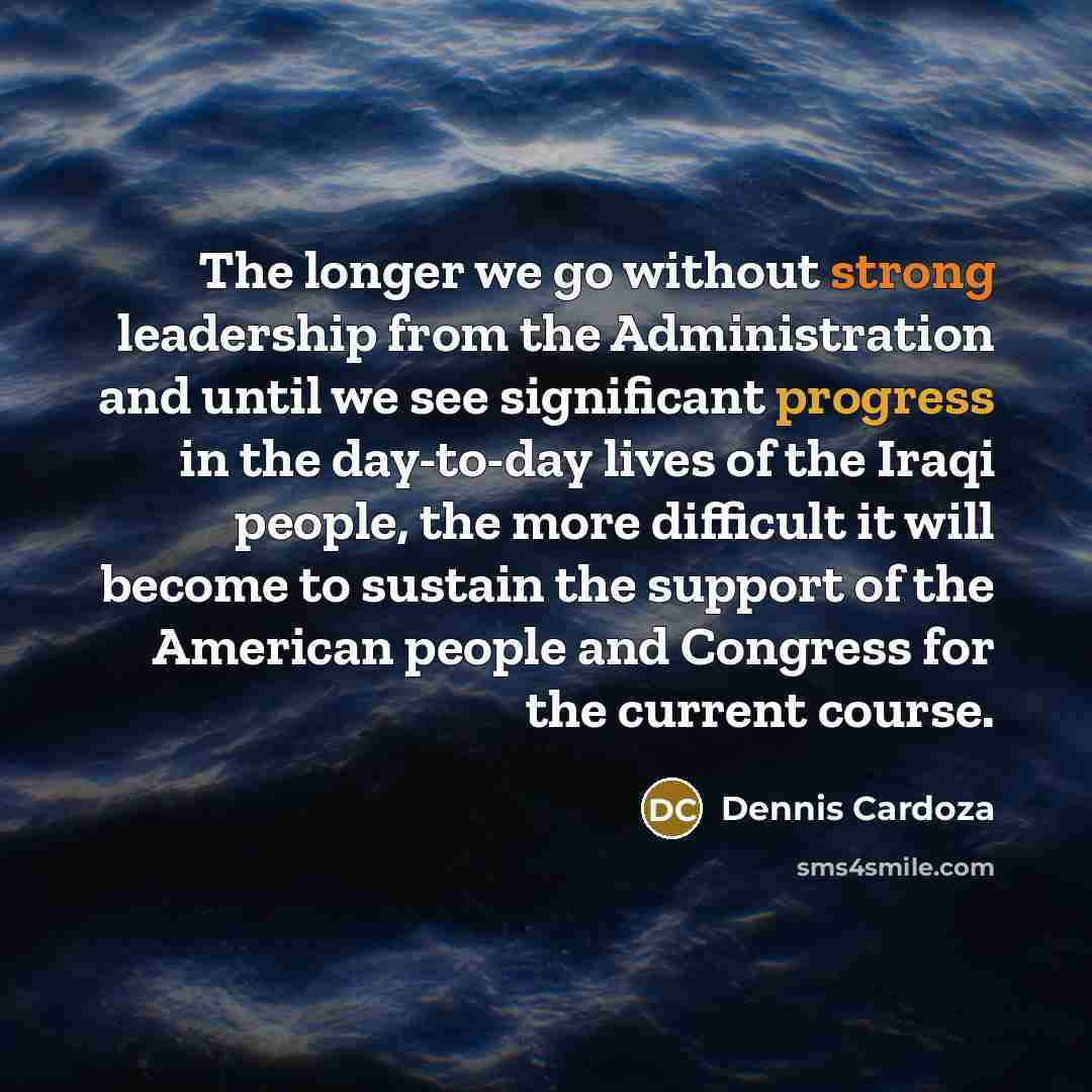 “The longer we go without strong leadership from the Administration…” quote by Dennis Cardoza