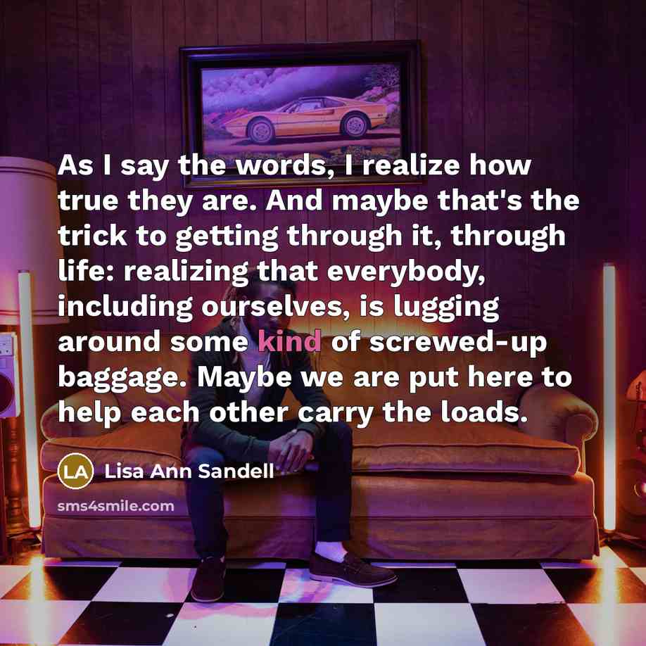 “As I say the words, I realize how true they…” quote by Lisa Ann Sandell