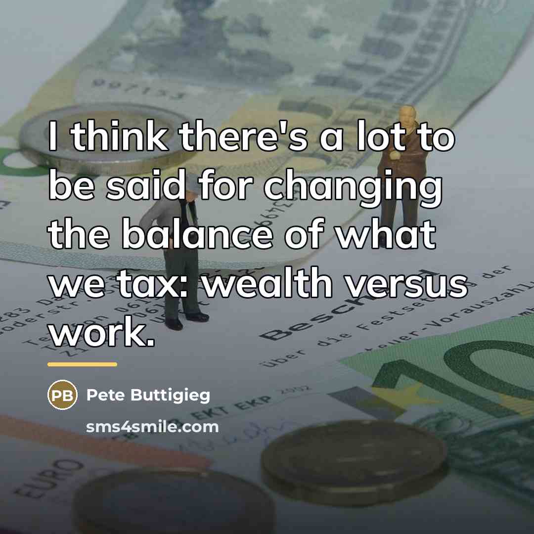 “I think there's a lot to be said for changing…” quote by Pete Buttigieg