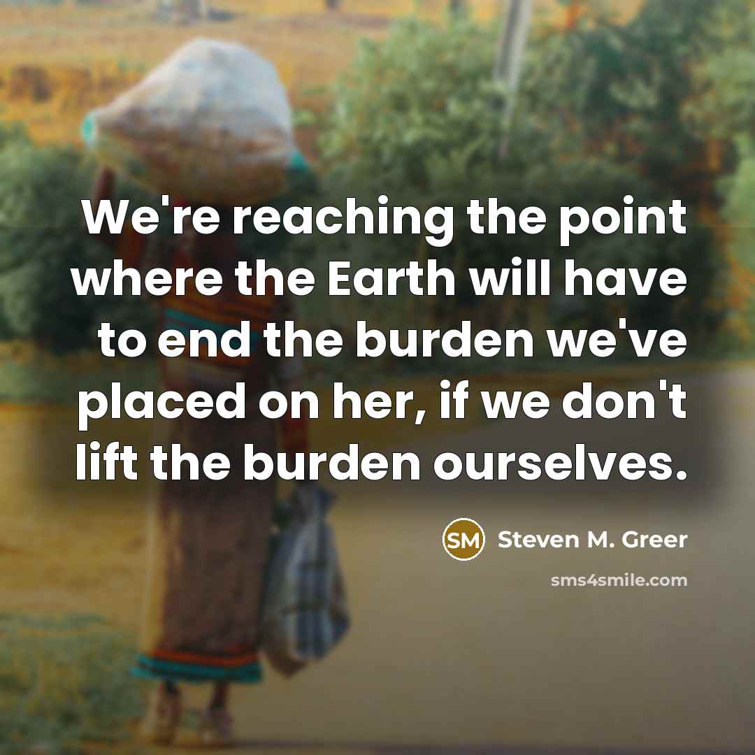 “We're reaching the point where the Earth will have to…” quote by Steven M. Greer