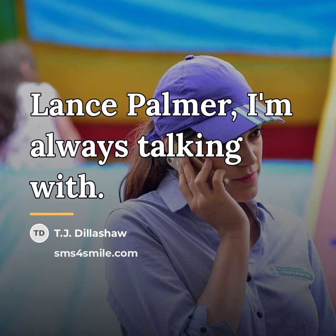 “Lance Palmer, I'm always talking with.…” quote by T.J. Dillashaw