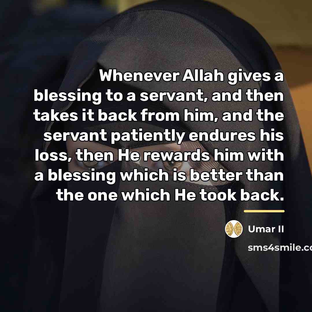 “Whenever Allah gives a blessing to a servant, and then…” quote by Umar II