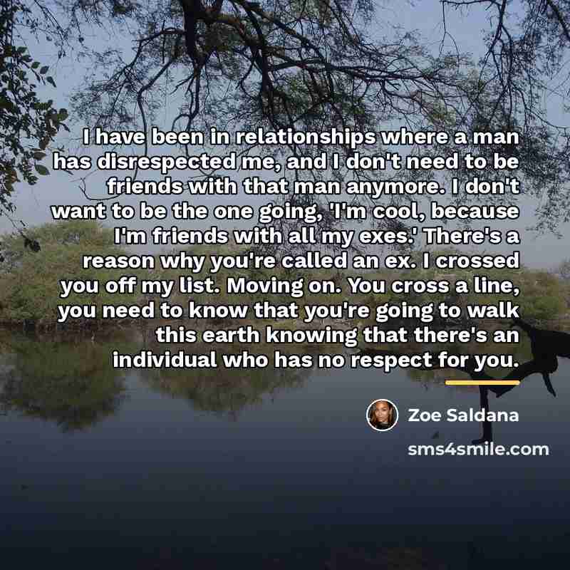 “I have been in relationships where a man has disrespected…” quote by Zoe Saldana