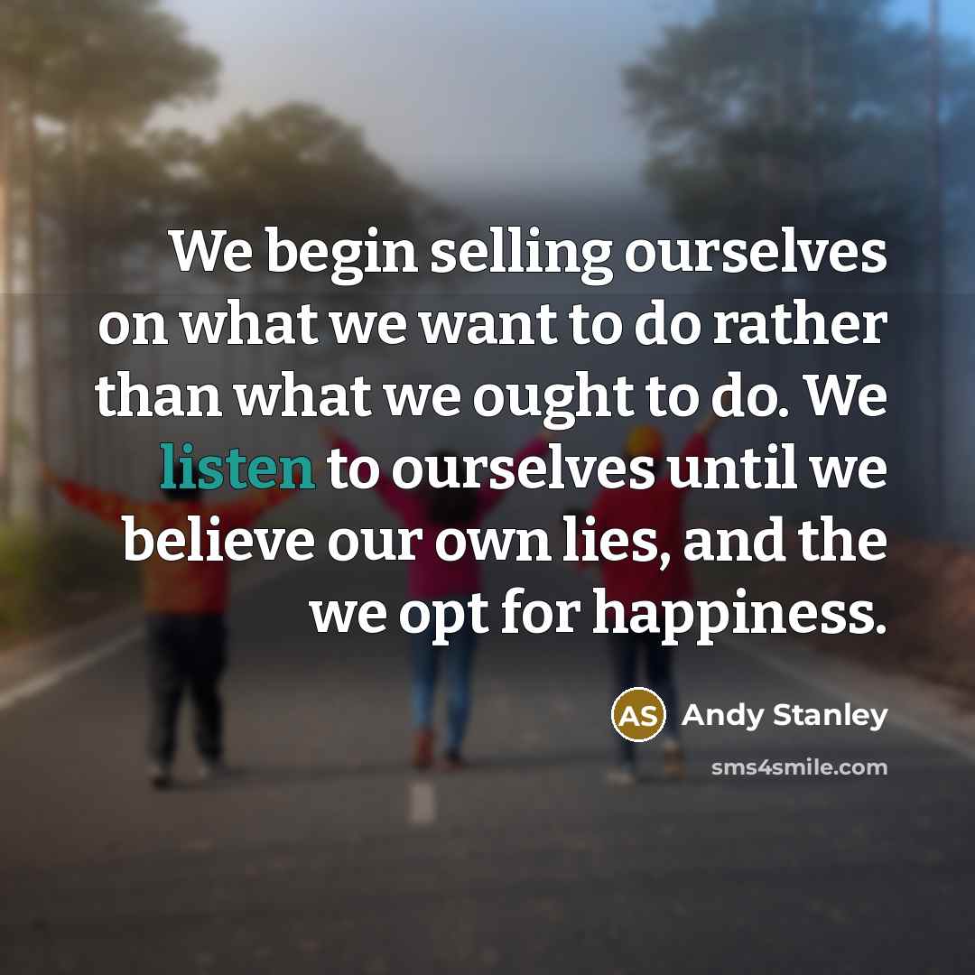 “We begin selling ourselves on what we want to do…” quote by Andy Stanley
