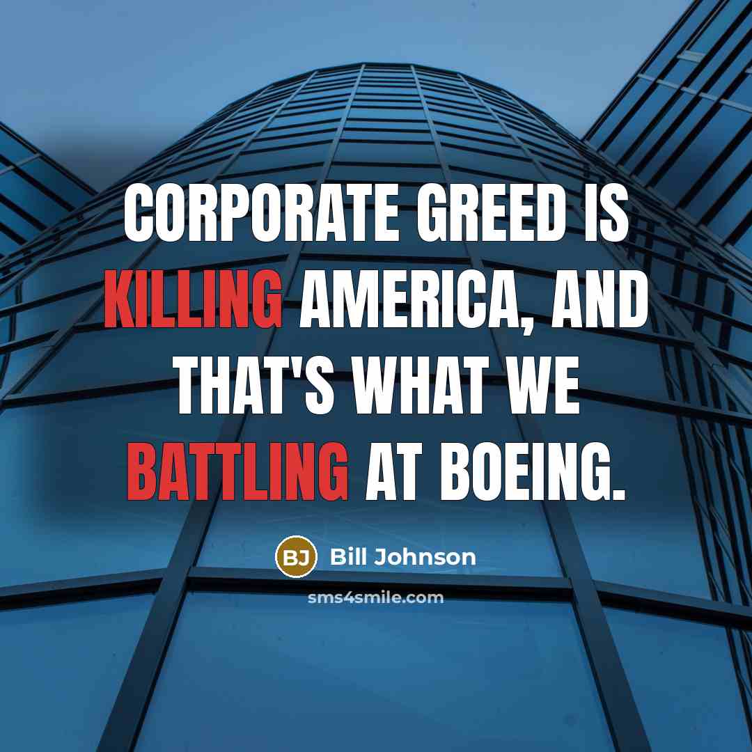 “Corporate greed is killing America, and that's what we battling…” quote by Bill Johnson