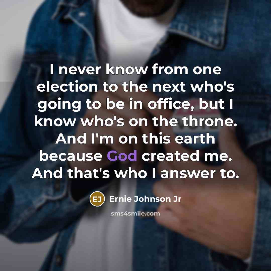 “I never know from one election to the next who's…” quote by Ernie Johnson Jr
