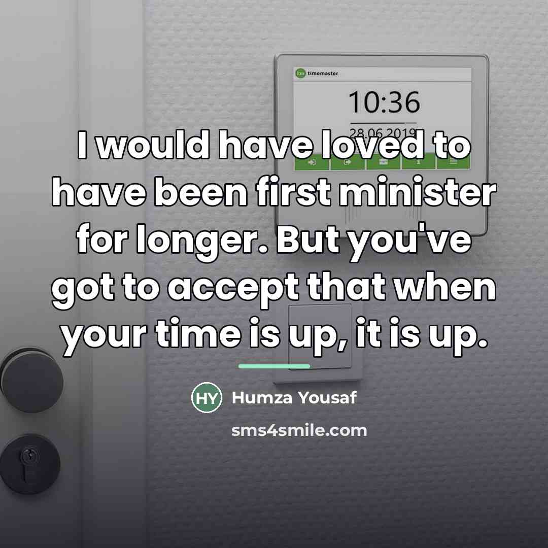 “I would have loved to have been first minister for…” quote by Humza Yousaf