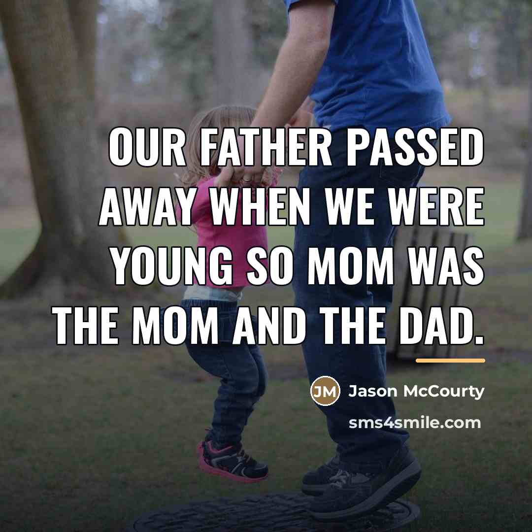 “Our father passed away when we were young so mom…” quote by Jason McCourty