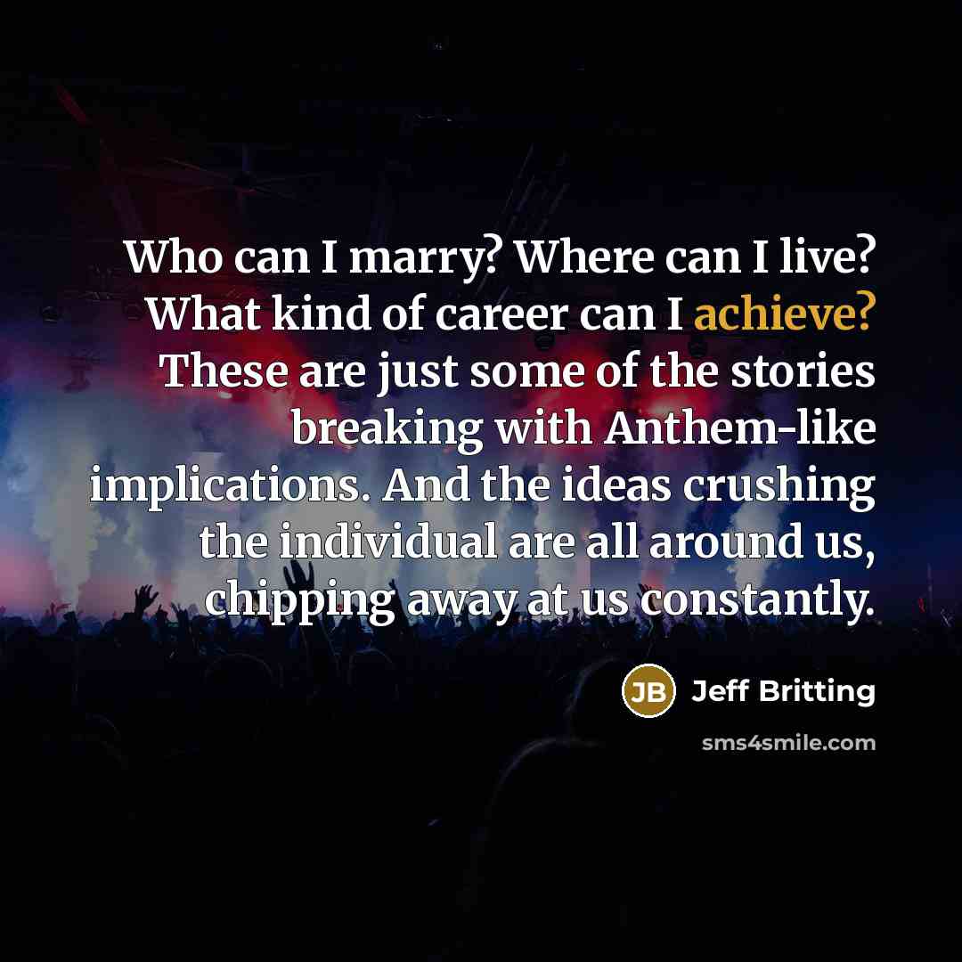 “Who can I marry? Where can I live? What kind…” quote by Jeff Britting