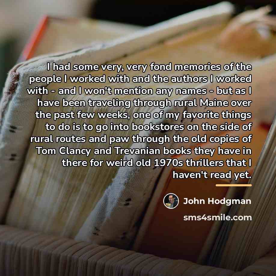 “I had some very, very fond memories of the people…” quote by John Hodgman