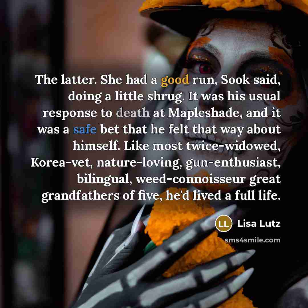 “The latter. She had a good run, Sook said, doing…” quote by Lisa Lutz