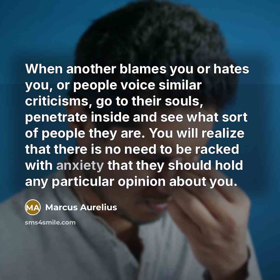 “When another blames you or hates you, or people voice…” quote by Marcus Aurelius