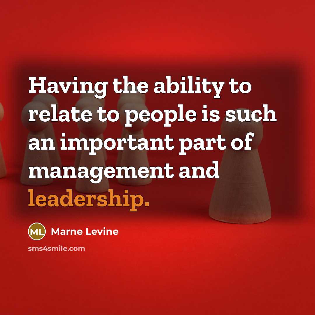 “Having the ability to relate to people is such an…” quote by Marne Levine