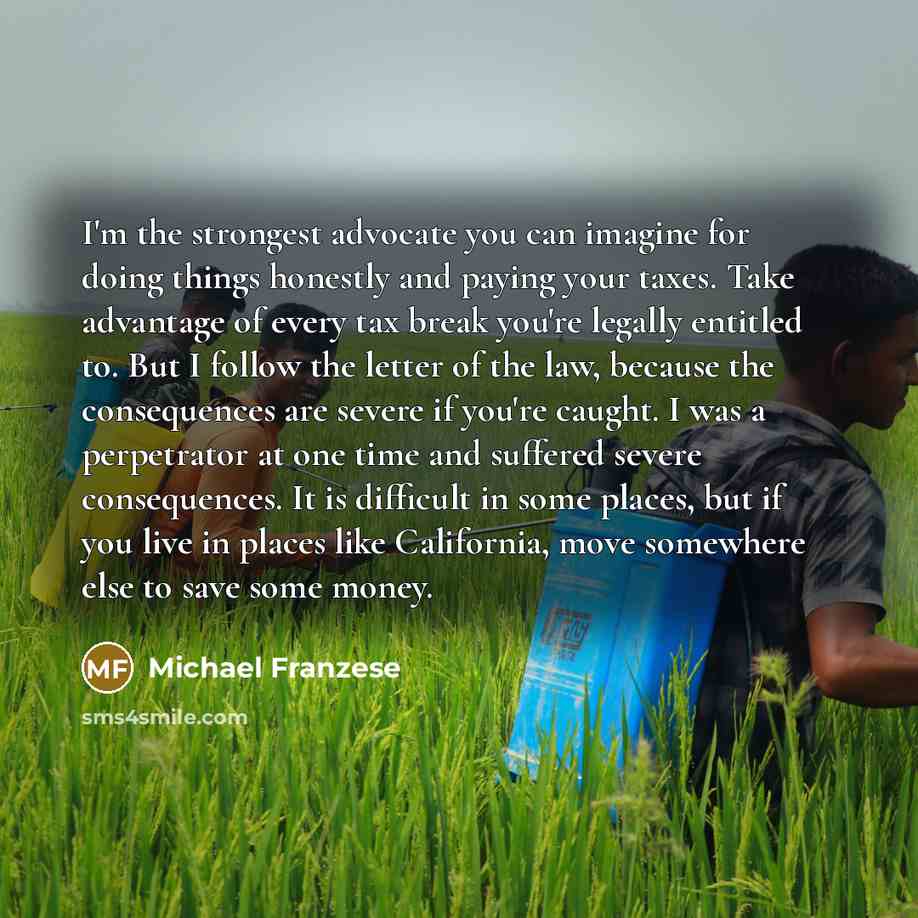 “I'm the strongest advocate you can imagine for doing things…” quote by Michael Franzese