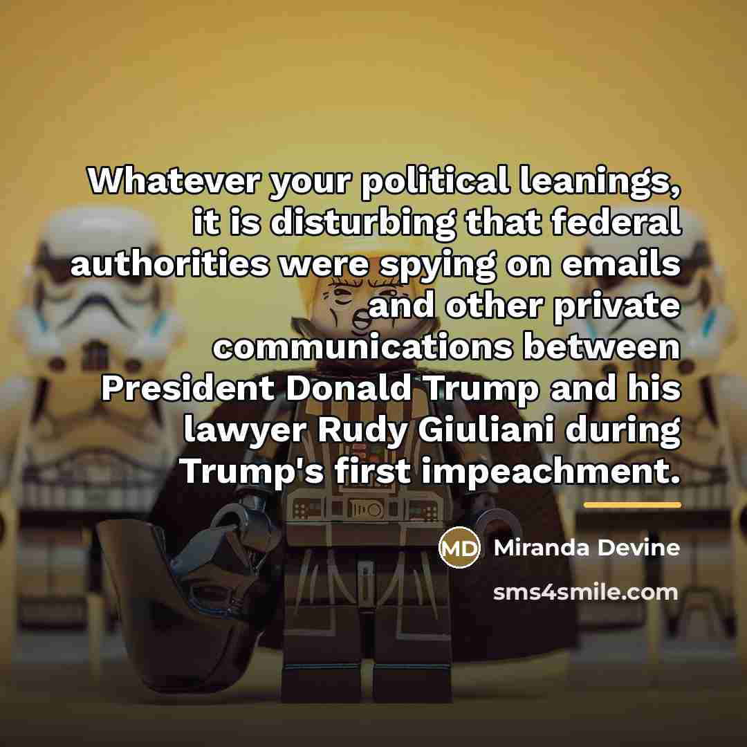“Whatever your political leanings, it is disturbing that federal authorities…” quote by Miranda Devine