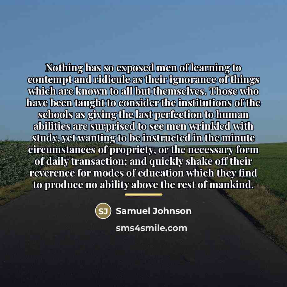 “Nothing has so exposed men of learning to contempt and…” quote by Samuel Johnson