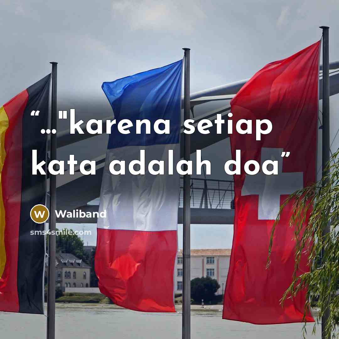 “..."karena setiap kata adalah doa” quote by Waliband