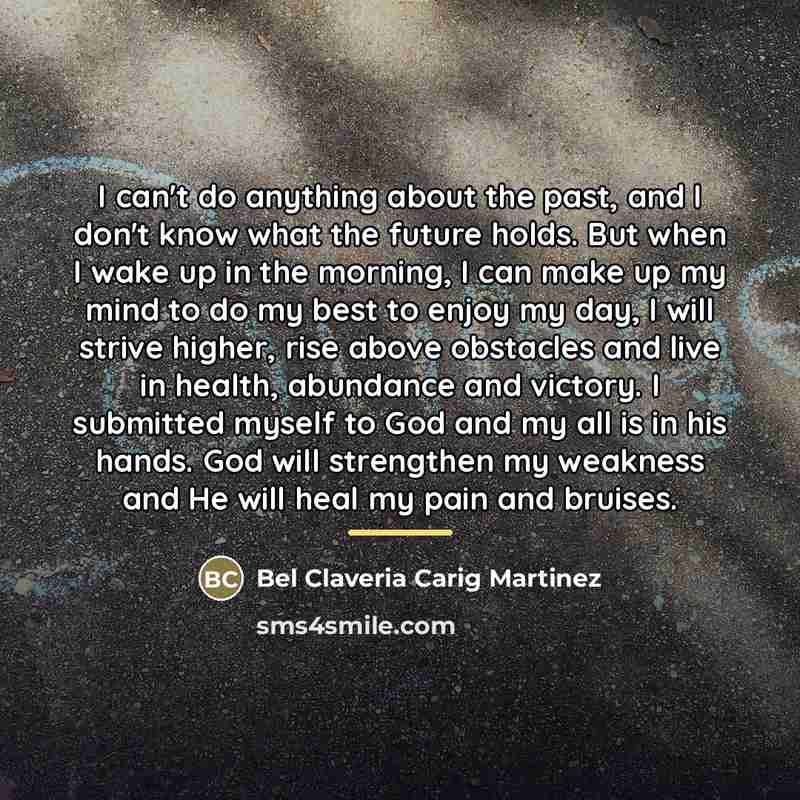 “I can't do anything about the past, and I don't…” quote by Bel Claveria Carig Martinez