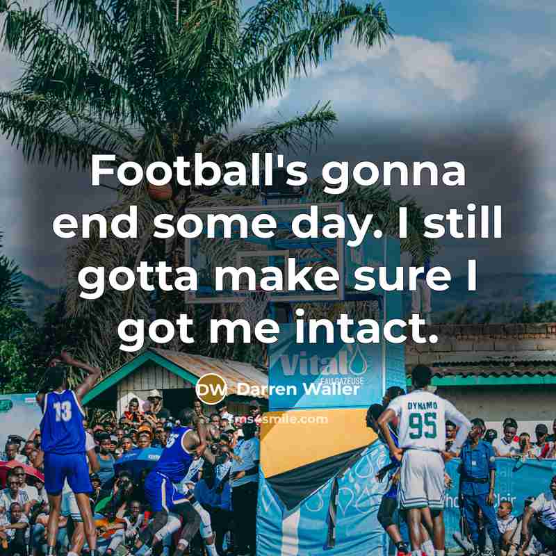 “Football's gonna end some day. I still gotta make sure…” quote by Darren Waller