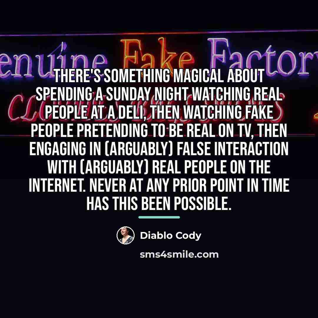 “There's something magical about spending a Sunday night watching real…” quote by Diablo Cody
