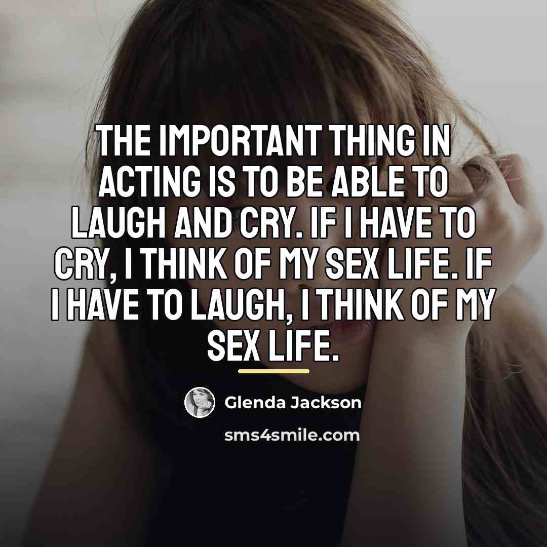 “The important thing in acting is to be able to…” quote by Glenda Jackson