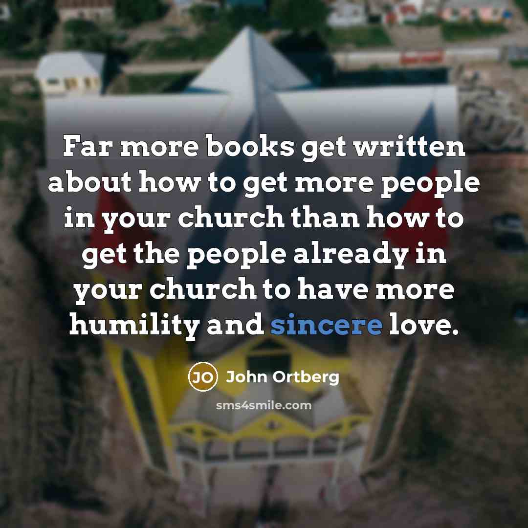 “Far more books get written about how to get more…” quote by John Ortberg