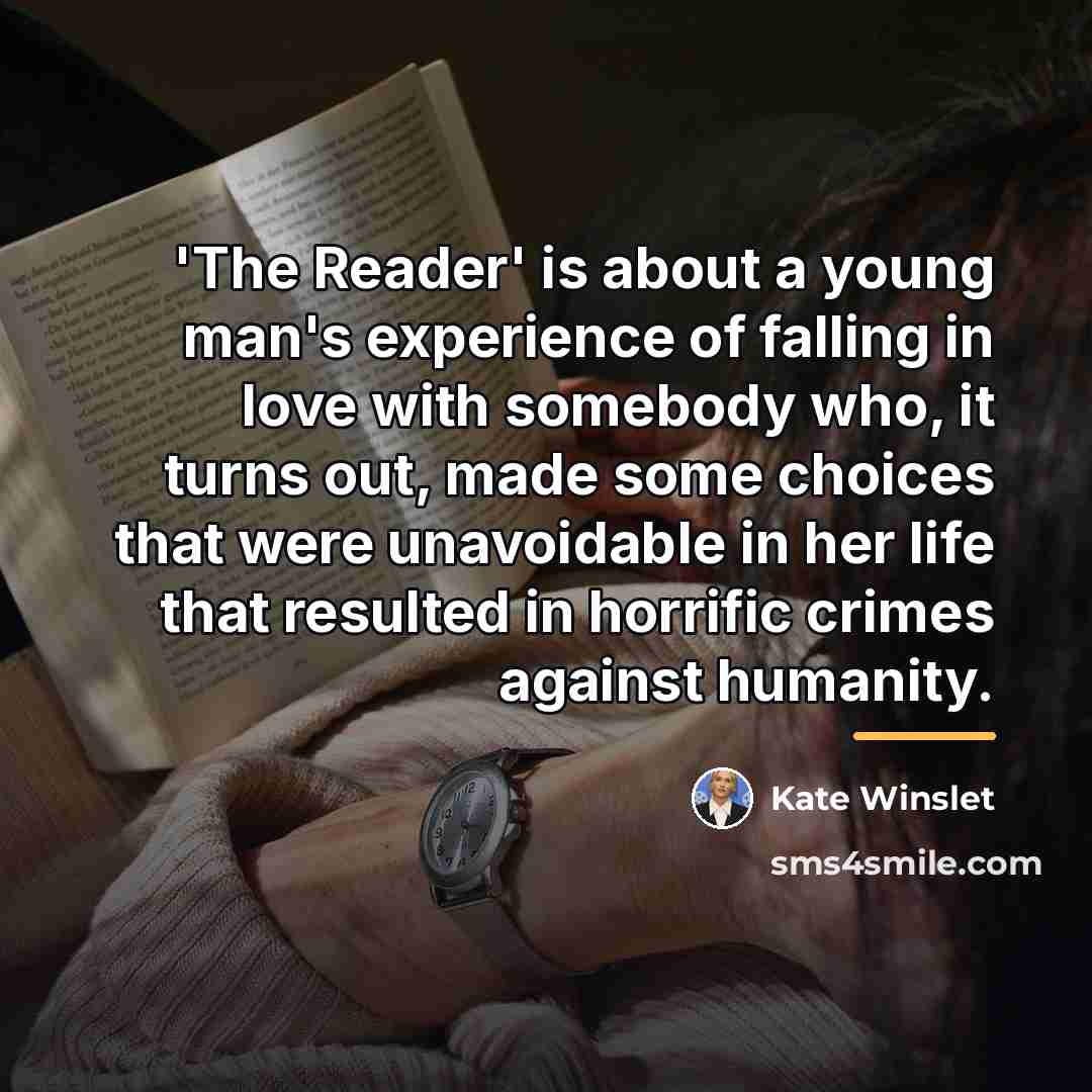 “'The Reader' is about a young man's experience of falling…” quote by Kate Winslet