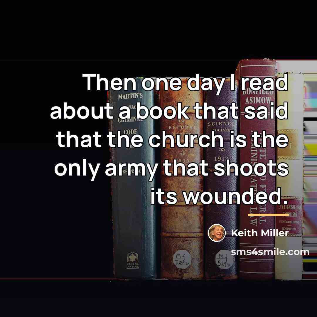 “Then one day I read about a book that said…” quote by Keith Miller
