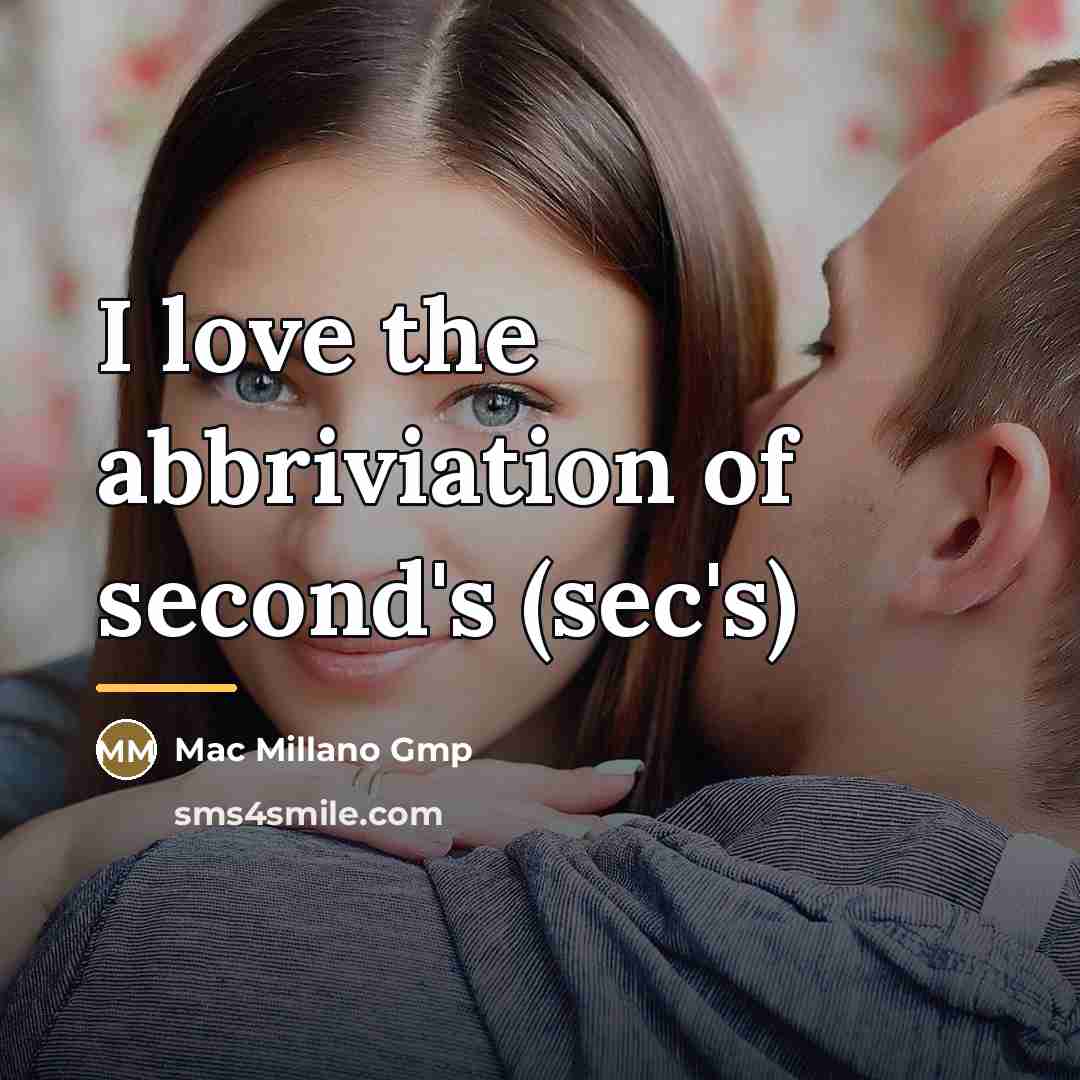 “I love the abbriviation of second's (sec's)…” quote by Mac Millano Gmp