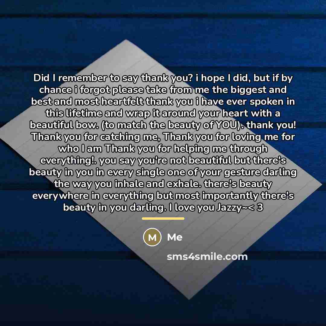 “Did I remember to say thank you? i hope I…” quote by Me