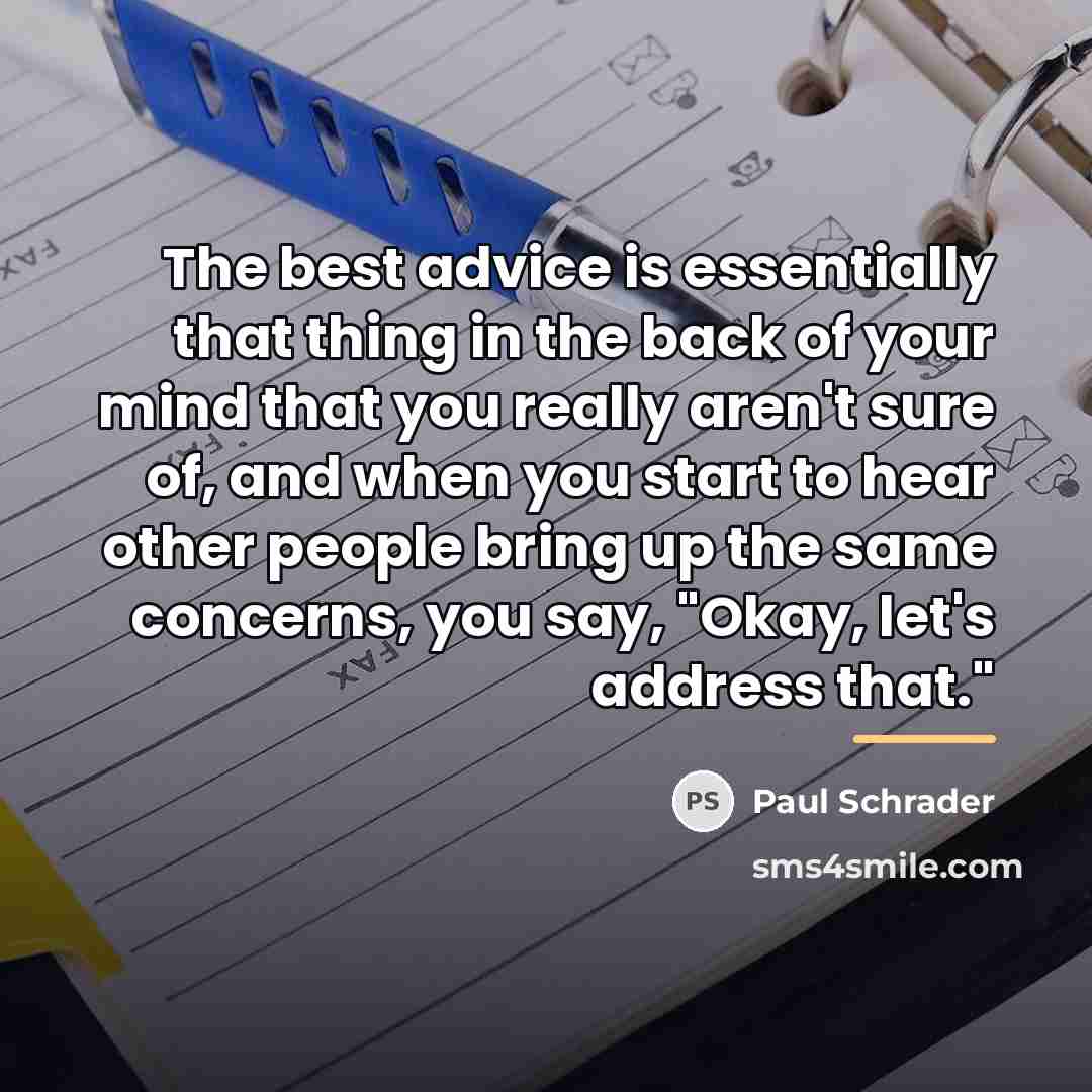 “The best advice is essentially that thing in the back…” quote by Paul Schrader