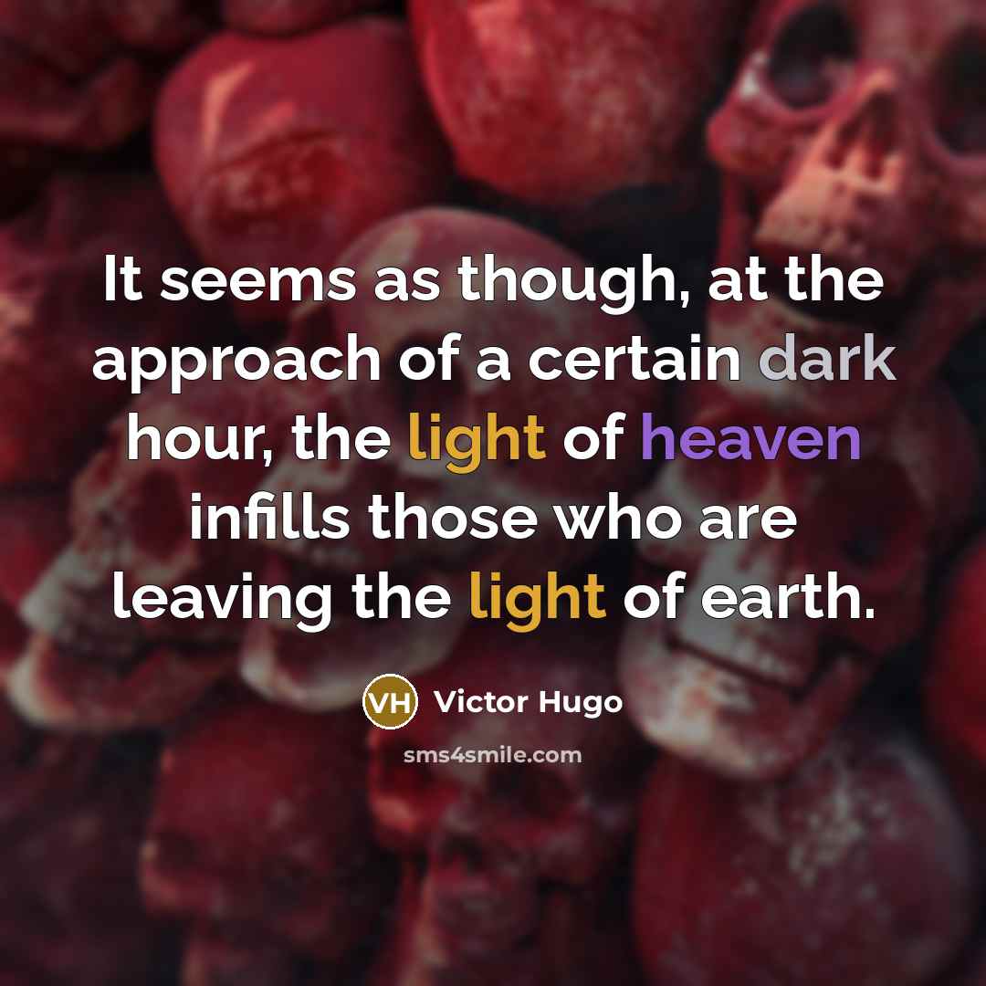 “It seems as though, at the approach of a certain…” quote by Victor Hugo