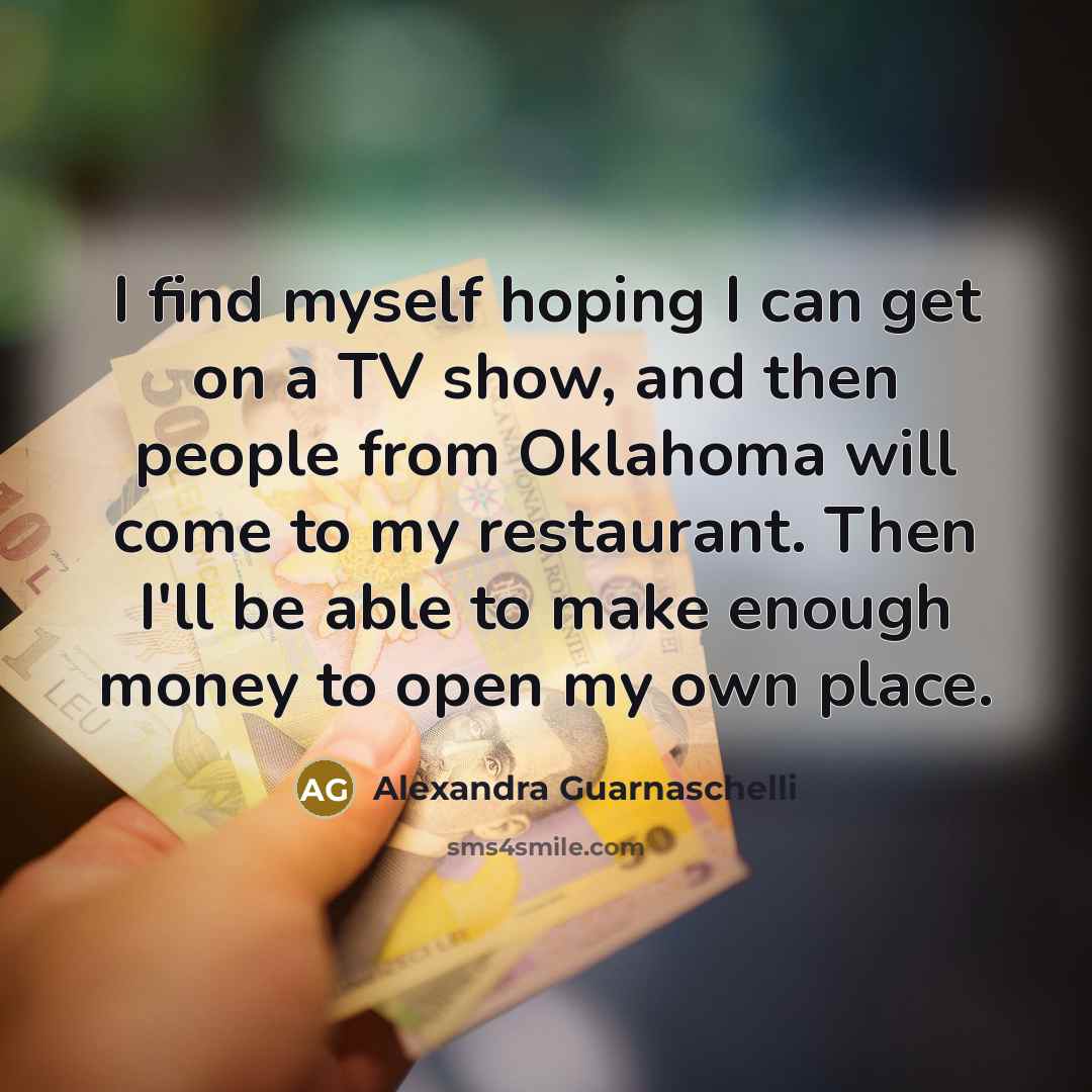 “I find myself hoping I can get on a TV…” quote by Alexandra Guarnaschelli