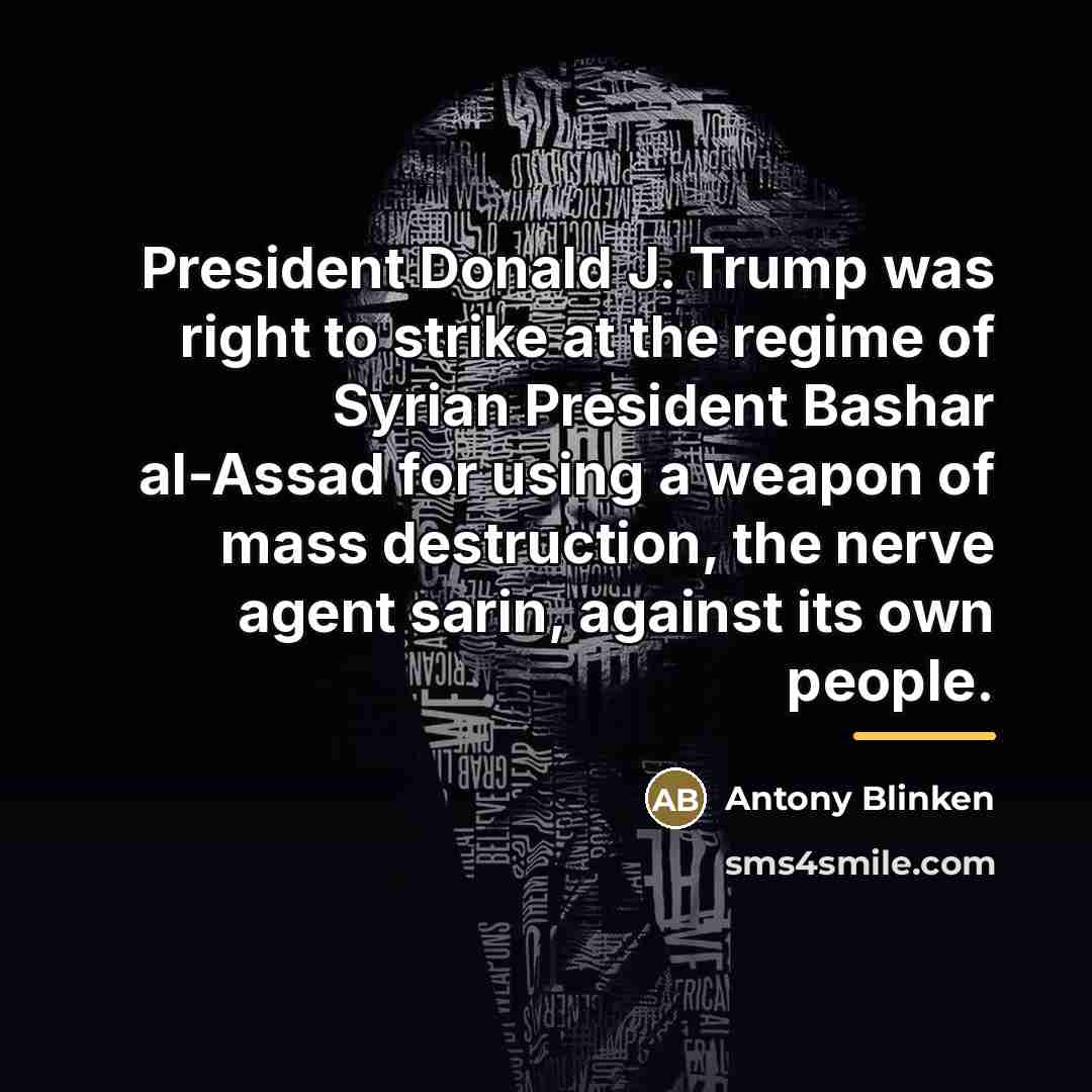 “President Donald J. Trump was right to strike at the…” quote by Antony Blinken