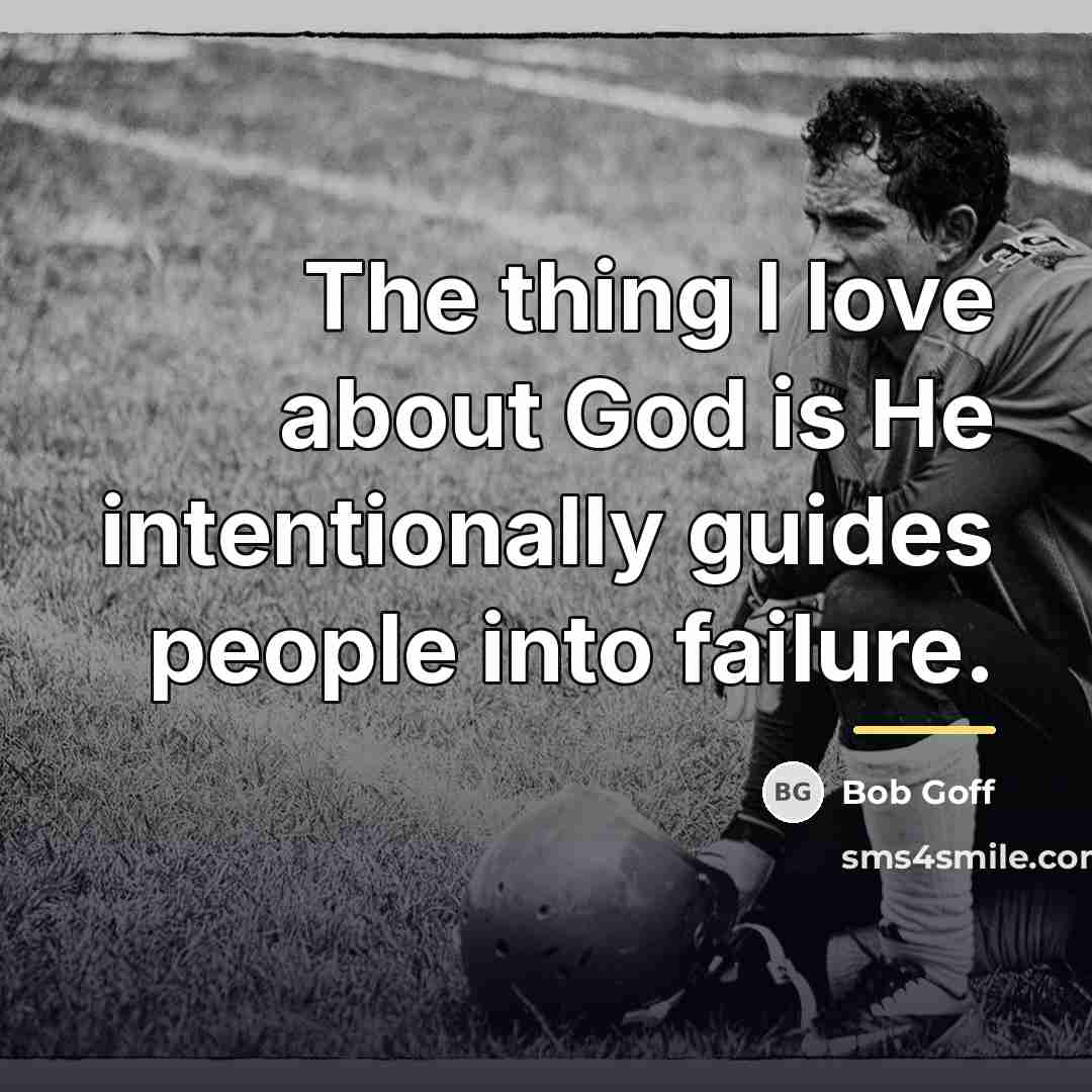 “The thing I love about God is He intentionally guides…” quote by Bob Goff