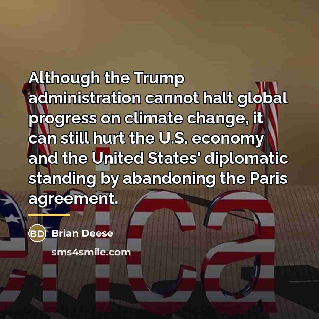 “Although the Trump administration cannot halt global progress on climate…” quote by Brian Deese