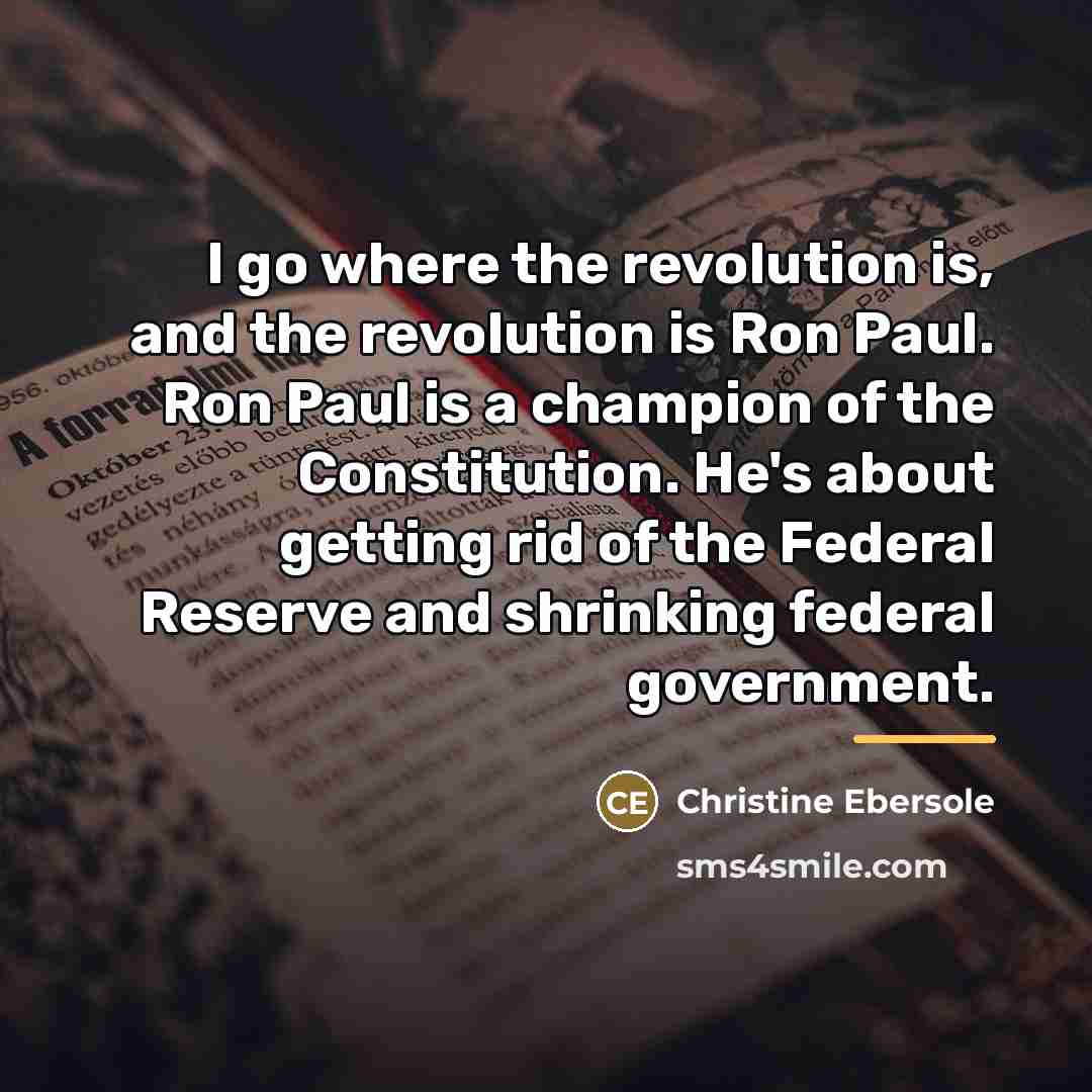 “I go where the revolution is, and the revolution is…” quote by Christine Ebersole