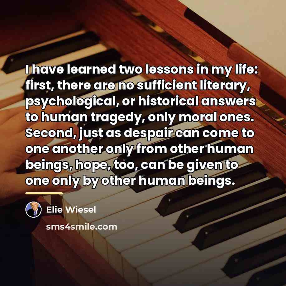 “I have learned two lessons in my life: first, there…” quote by Elie Wiesel