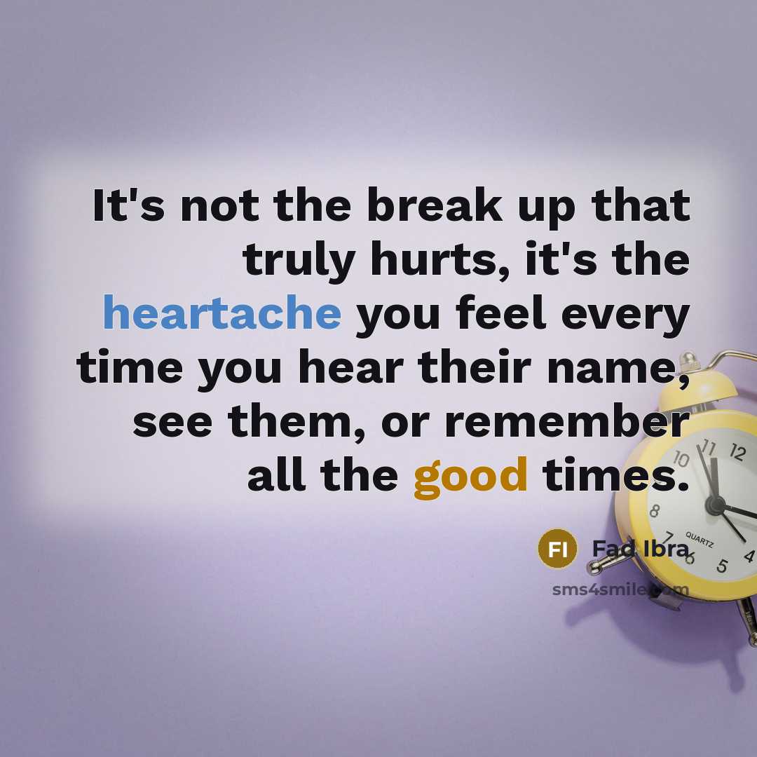 “It's not the break up that truly hurts, it's the…” quote by Fad Ibra
