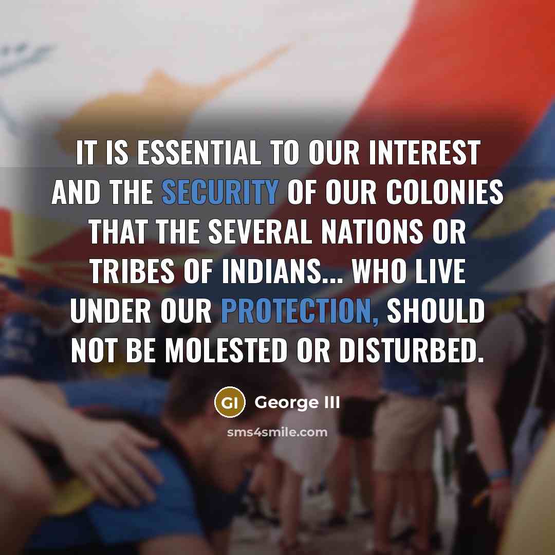 “It is essential to our interest and the security of…” quote by George III