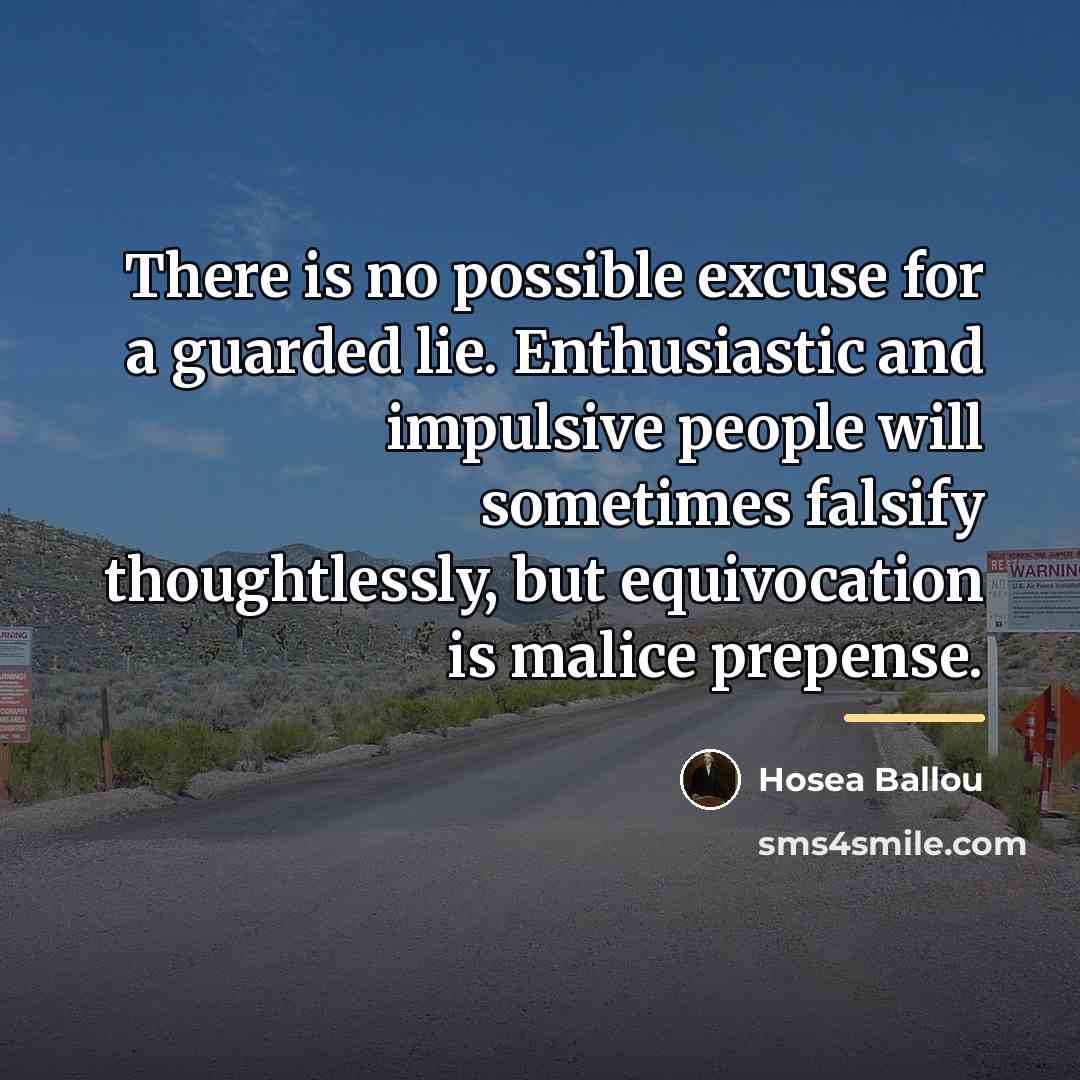 “There is no possible excuse for a guarded lie. Enthusiastic…” quote by Hosea Ballou